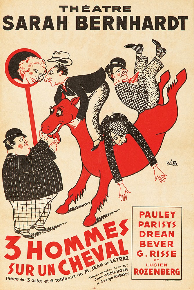 Theatre, sarah bernhardt, zig, 3 Hommes, Sur Un Cheval, piece en 3 actes et 6 tableaux de m. jean de letraz, d’ apres la piece de m.m., john cecil holm, et george abbott, pauley, parisys, drean, bever, g. risse, et, lucien, rozenberg