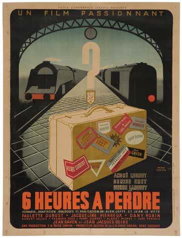 Un Film Passionnant, Sret, Gaven, 6 Heures A Perdre, Anghe Lagdry, Dinnr Ghey, Bialisatch Is Aiex Jofde Et Jean Le Vitte, Paulette Dubost – Jacdueline Pierreux – Uany Robin, Jean Caven Jean Jacoues Deldo