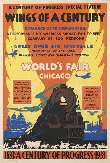 A century Of Progress Special Feature,Wings Of A Century, Romance Of Transportation, A Performance No American Should Fail To See Vompany Of 200 Persons, Great Open Air Spectacle, Near 31 Street Entrance Opposite Travel And Transport Building, World’s Fair Chicago, To Locomotives Under Steam Scoris Of Vibcles Famous Boats Airplanes 100 Horses, Historpc Events, Action thrills Drama Romance Comedy Riding Shooting, 1833-A Century Of Progress-1933