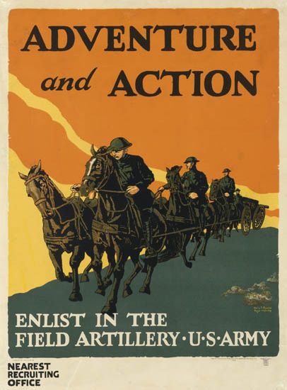 Adventure and action, Enlist In The, Field Artillery U.S. Army, Nearest Recruiting Office