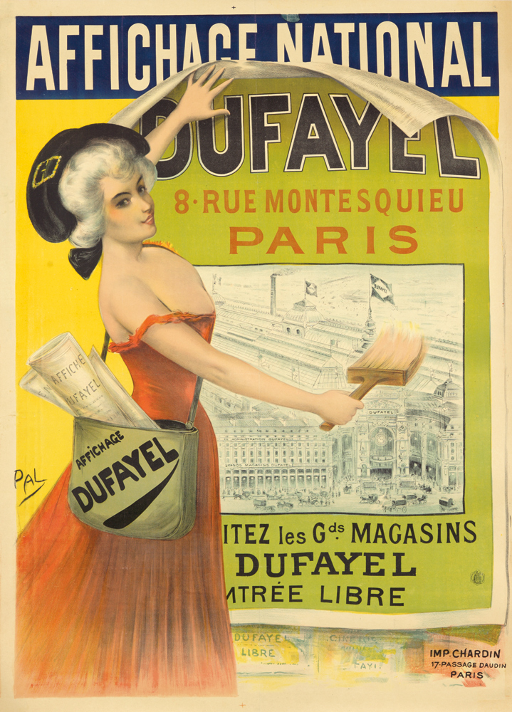 Affichage, Dufayel, 8.Rue Montesquieu, Paris,Affichage, Dufayel, Itez les G ds Magasins, Dufayel, Mtree Libre, Dufayel, Licre, Imp.Chardin, 17.Passage Daudin Paris