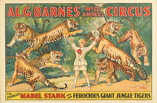 Al.G. Barnes Wild Animal Circus The Fearless Mabel Stark And Her Ferocious Giant Jungle Tigers