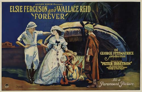 Adolpn Zunor, Elsie Ferguson And Wallace Reid, Ih, Forever, A, Georce Fitzmaurice, Production,”Peter Ibbetson”, gto A, Paramount Picture