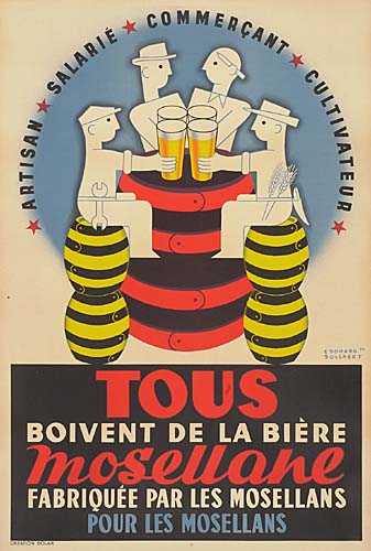 Artisan Salarie Commergant Cultivat, Edouard Bollaert, Tous, Boivent De La Biere, Mosellane, Fabriquee Par Les Mosellans, Pour Les Mosellans