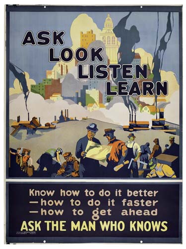 Ask Look Listen Learn Know How To Do It Better-How To Do It Faster -How To Get Ahead Ask The Man Who Knows