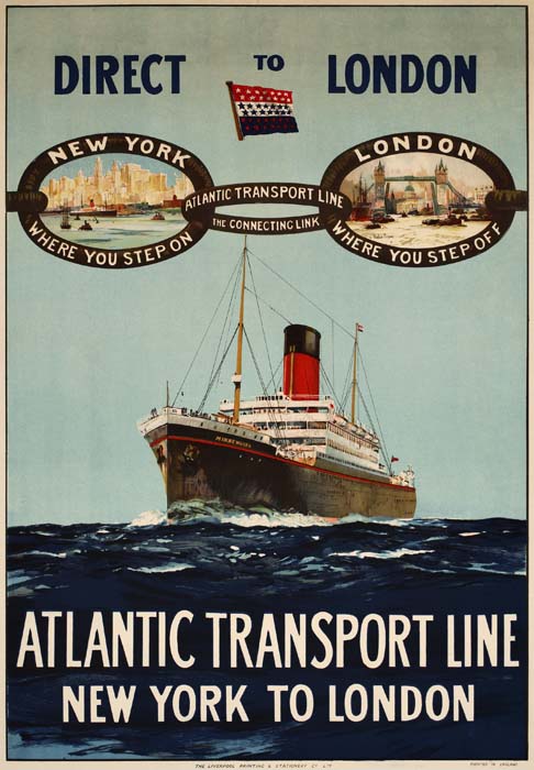 Direct To London, New York Where You Step On, Atlantic Transport Line, The Connectinc Link, Where You Step Off, Atlantic Transport Line, New York To London
