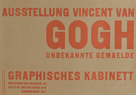 Ausstellung Vincent Van Gogh, Unbekannte Gemaelde, Graphisches Kabinett, Briennerstrasse 10, Offen. Werktags 9-G, Sonntags 10-1