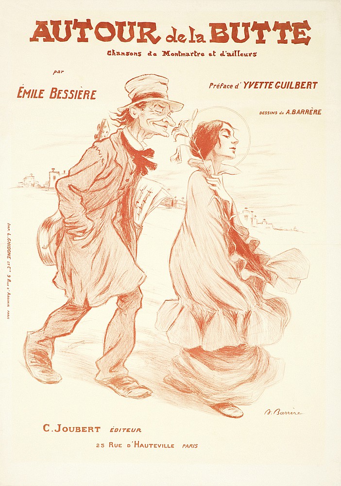 Autour de la Butte, Chansons De Montmartre et d’ailleurs, par, Emile Bessiere, Prefaced, Yvette Guilbert, Dessins de A.Barrere, C. Joubert Editeur, 25 Rue D’Hauteville Paris
