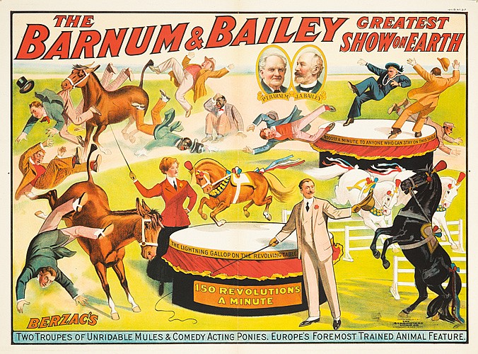 The Barnum & Bailey, Greatest, Show On Earth, Berzac’s, Two Troupes Of Unridable Mules & Comedy Acting Ponies. Europe’s Foremost Trained Animal Feature.