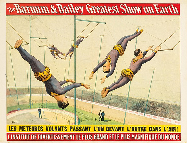 The Barnum & Bailey Greatest Show On Earth, Les Meteores Volants Passant L’un Devant L’Autre Dans L’Air!, L’Institut De Divertissement Le Plus grand Et Le Plus Magnifique Du Monde.