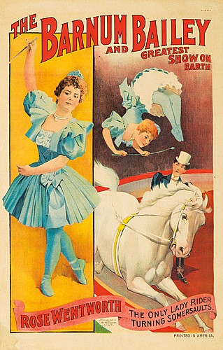 The Barnum and Bailey, And Greatest, Show On Earth, Rose Wentworth, The Only Lady Rider, Turning Somersaults.