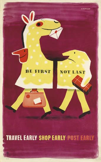 Be Rirst, Not Last, Travel early, shope early, post early