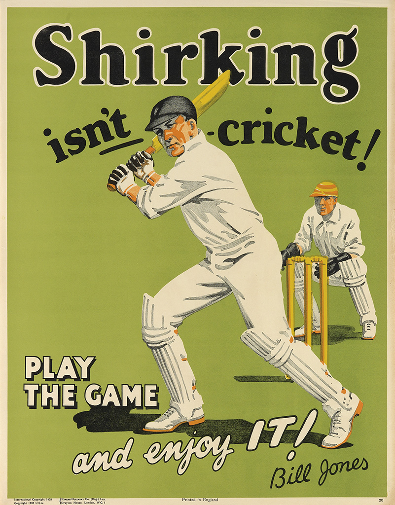 Shirking, isn’t Cricket!, Play, The Game, And Enjoy It!, Bill Jones