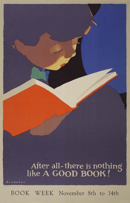 After all there is nothing, like a Good Book.brubaker., Book Week Novmber 8th to 14th.