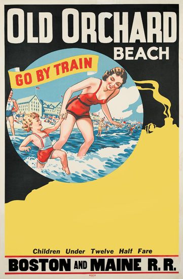 Old Orchard Beach, Go By Train, Children Under Twelve Half fare, Boston And Maine R. R