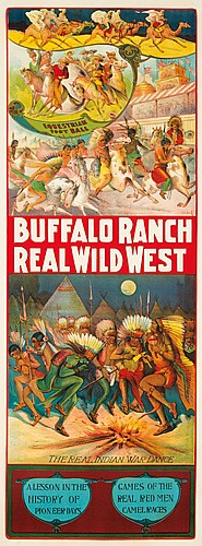 Louestriam, Foot Ball, Buffalo Ranch, Real Wild West, TheTem.Indian War danee, Alesson In The History Of Pioneermms, Games Of The, Real Red Men, Camel Races