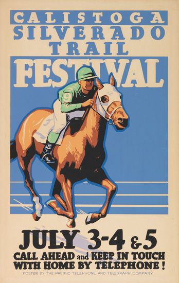Calistoga Silverado Trail Festival, July 3-4&5, Call Ahead And Keep In Touch, With Home By telephone!, Poster By Pacific Telephone and Telegraph Company