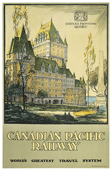 Canadian Pacific Railway Chateau Frontenac Quebec World’s Greatest Travel System