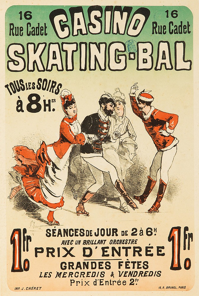 16, Rue Cadet, Casino, 16, Rue Cadet, Skating.Bal, Tous Les Solrs, A 8 H, Es., 1 Fr., Seances De Jour De 2 a 6H., Avec Un Brillant Orchestre, Prix D’Entree, Grandes Fetes, Les Mercredis & Vendredis, Prix D’Entree 2Fr., Imp. J. Cheret, Ib.R.Brunel.Paris