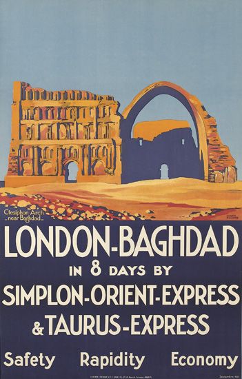 Ciesiphan Arch-near Baghdad London-Baghdad In 8 Days By Simplon-Orient-Express & Taurus-Express Safety Raidity Economy