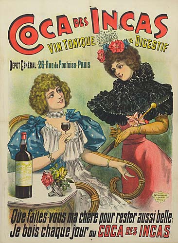 Coca Des Incas, Vin Tonique Digestif, Depot General 26 R– Pontoise,Paris-, Que Faites Vous Ma Chere Pour Rester Aussi Belle, Je Bois Chaque Jour Du Coca Des Incas