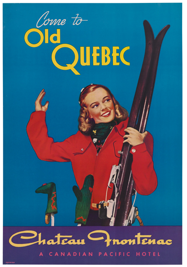 Come To Old Quebec, Chateau Frontenac, A Canadian Pacific Hotel