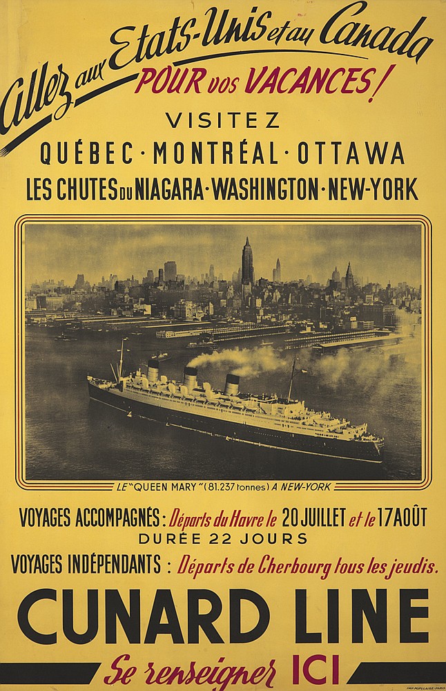 Aller Aur Etats Unis Et Au Canada, Pour Vos Vacances!, Visitez, Quebec  Montreal   Ottawa, Les Chutes Du Niagara   Washington   New   York, Le “Queen Mary”(81.237 Tonnes)A New York, Voyages Accompagnes:Departs Du Havre L e20 Juillet Et Le 17 Aout, Duree 22 Jours, Voyages Independants : Departs De Cherbourg Tous Les Jeudie., Cunard Line, Se Renseigner Ici