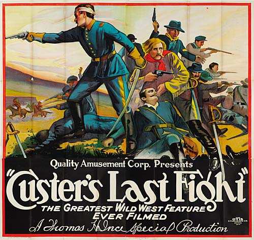 Quality Amusement Crop Presents, ,Custer’s, Last Fight, The Greatest Wild West Feature, Ever Filmed, Special