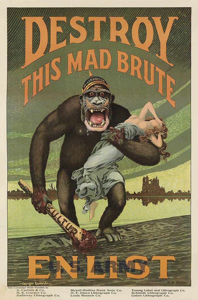 Destroy, This Mad Brute, Kultur, Amrica, Enlist, This Compaign Made Possible By, A. Carlisle & Co., H.S. Crocker Co., Galloway Lithograph Co., Mysell-Rollins Bank Note Co., O.E. Oisen Lithograph Co., Louis Roesch Co., Traung Label And Lithograph Co., Schmidt Lithograph Co., Union Lithograph Co.