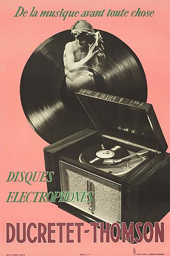 De La Musique Avant Toute Chose, Disques, Electrophones, Ducretet-Thomson