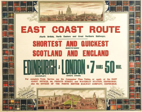East Coast Route (North Brltlish North Eastern And Creat Northern Rallwaysi, Shortest And Quickest Scotland And England, Edinburgh – London In 7 Hours 50 Mins, (waverley) (king’s Cross), For Complete Traln Sorvlcs Soe The Companles Time Tables Or Apply At The East Coast Offices 98 Princes Street And Waverley Station, Edinburgh, Also The Offices Of The North British Railway Company Edinburgh, Gatmering clans