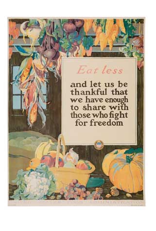 Eat Less, And Let Us Be, Thankful That, We Have Enough, To Share With, Those Who Fight, For Freedom