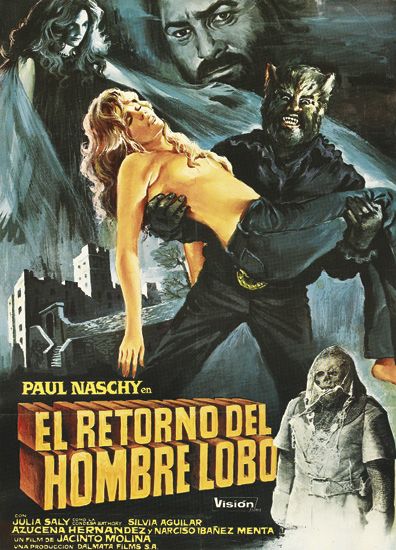 Paul Naschy en, El Retorno Del, Hombre Lobo, Vision, julia Saly Silvia Aguilar, Azucena Hernandez y narciso ibanez menta, jacinto molina, dalmata films S.A.