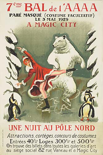 7Emi-Bal-Del-AAAA, Pare Masque (Costume Facultatif), A Magic City, Une Nuit Au Pole Nord Attractions  Corteges Concours De Costumes, Entrees 40 Loges 300 Et 500 On Trouve Des Billets Dans Toutes Les galeries D’art, Au Siege Social 82 Rue Vaneau Et a Magic City