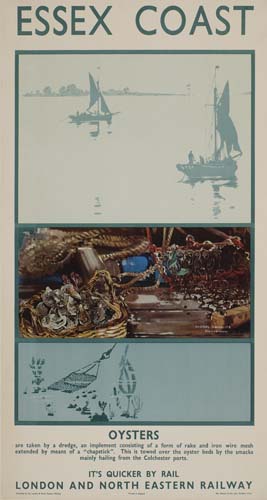 Essex Coast, Oysters, It’s Quicker By Rail, London And North Eastern Railway