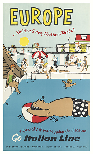 Europe . . . Sail The Sunny Southern Route!, Especially If You’re Going For Pleasure, Go Italian Line, Cristoford Colowso Augustus Giulio Ccsare Saturnia Vulcania