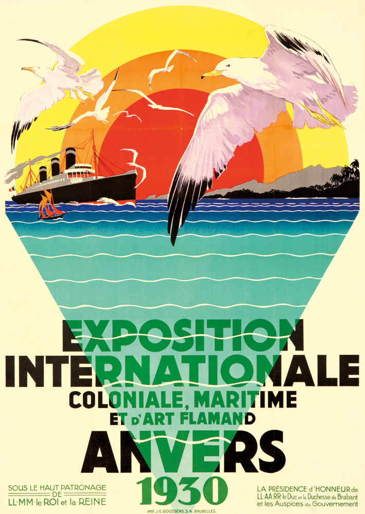 Exposition, Internationale, Coloniale,Maritime, ET D’Art Flamand, Anvers, 1930, Sous Le Haut Partronage, LL.MM.le Rol Et La Reine, La Presidence D’Honneur De, LL.AA.RR.le Duc Et La Duchesse De Brabant, Et Les Auspices Du Gouvernment