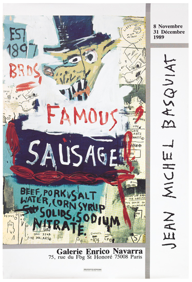 Famous Sausage Beef, Porkvsalt Water, Corn Syrup Solids.Sodium Nitrate.Galerie Enrico Navarra 75, Rue Du Fbg St Honore 75008 Paris  Est 1897 Brds, 8 Novembre 31 Decembre 1989 Jean Michel Basquiat