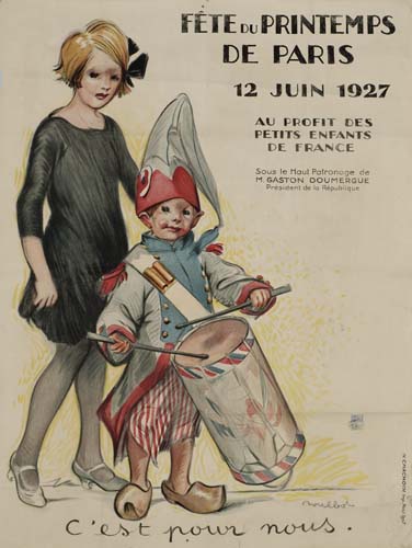 Fete Du Printemps, De Paris, 12 Juin 1927, Au Profit Des, Petits Enfants, De France, Sous Le Moul Potconage de, M Gaston Doumergue, C’ Est Nour Nous.