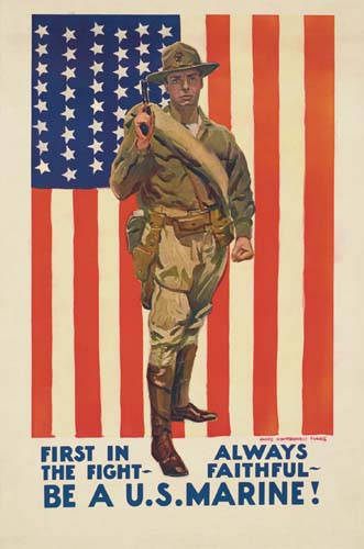 First In Always, The Fight Faithful, Be A U. S. Marine!