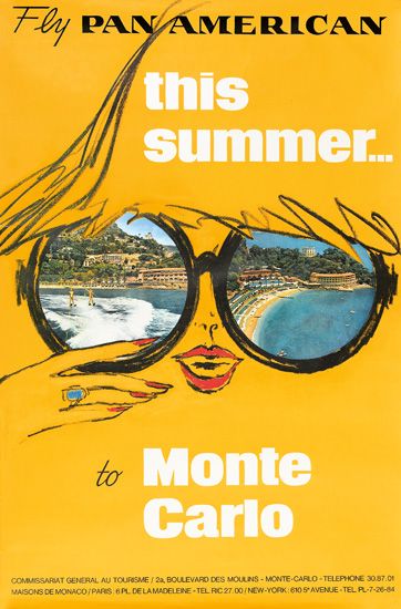 Fly Pan American This Summer To Monte Carlo Commssarat General Au Tourisme /2a Bollevard Des Moulns- Monte Carlo Telephone 3087 Of Maison De Monaco /Paris 6 Pl De La Madelene-Tel Rc 27.00/New-York 60 5 Avenue.Tel Pl-7-26-64
