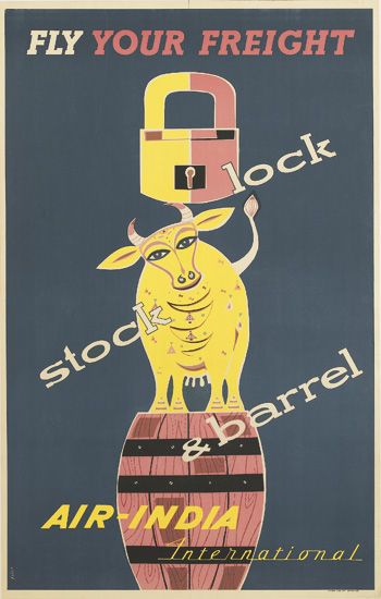 Fly Your Freight Lock Stock & Barrel Air-India International