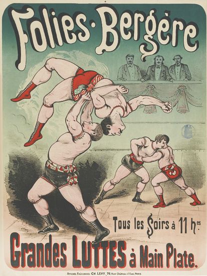 Folies Bergere, Grandes, Tous les soirs a 11hes, Grandes Luttes a Main Plate.