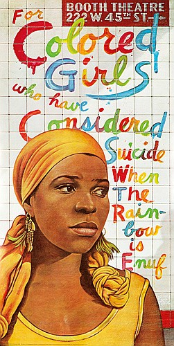 Booth The Atre, 222 W.45th ST., For Colored Girls, Who have, considered, Suicide, When, the, Rain, Low, is, Emug