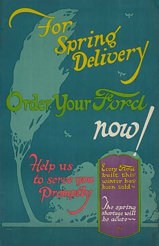 For, Spring, Delivery, Order Your Ford, Now!, Help Us, To Serve You, Promptly, Every Ford, Built This, Winter Has, Been Sold, The Spring, Shortage Will, He Acute~