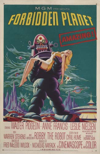 M.G.M, Presents, Forbidden Planet, Amazing, Walter Pidgeon Anne Francis Leslie Nielsen, Warren Stevens Robby, The Robot, Cyril Hume, Fred Mcleoo Wilcox Nicholas Nayfack Cinemascope Color