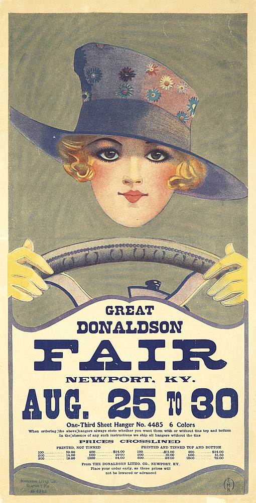 Great, Donaldson, Fair, Newport. Ky., Aug. 25 To 30, One Third Sheet Hanger No.4485 6 Colors, When Ordorting The Abovo Hangors Always Atate Whother You Want Or Tina Top And Botton, In Thonbaonce Of Any Such Fnatructiona We Ship All Hangora Withont The Tins, Prices Crosslined, Printed Not Tinned Printrd Tinned Top And Bottom, 10….5000   400…2400   100…..1150   400…..3400, 200….1400   500…..2000   200…..1900   500……..4100, 300…..1000   1000…..5400   300…..2060   1000……7000, Pro The Donaldson Litho Co Newfort Xy., Place Your Order Carly Thee Pricos Wiil, Not Or Advanod , (Emr)