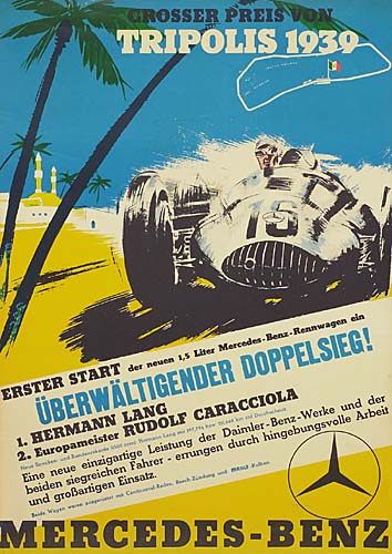 Grosser preis von tripolis 1939, Erster start der neuen 1,5 Liter mercedes benzx rennwagen ein, Uberwaltigender doppelsieg 1. hermann lang 2. Europameister rudolf caracciola, Eine neue einzigartige leistung der daimler-benz-werke und der beiden siegreichen fahrer – errungen durch hingebungsvolle arbeit und grobartigen einsatz, Mercedes-benz