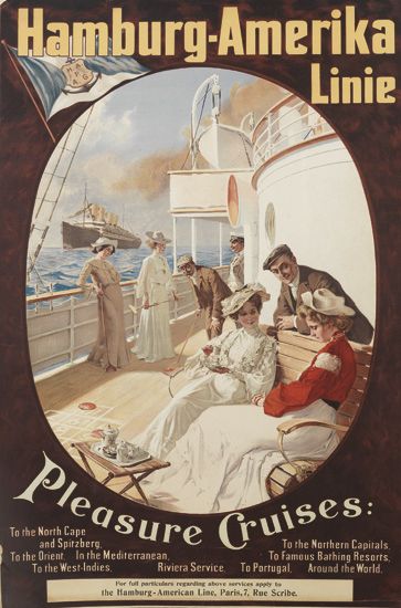 Hamburg – Amerika Linie Pleasure Cruises, To The North Cape And Spitzberg To The Onient In rhe Mediterranean, To The West-lndies Riviera Service, To The Northern Capitals, To famous Barhing Resorrs, To Portugal Around The World, The Hamburg-American I.ime, Paris 7. Rue Scrlbe,