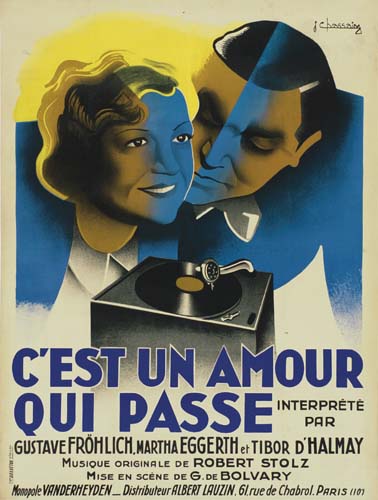 J. Chassaing, C’ Est Un Amour, Qui Passe, Interprete, Par, Gustave Frohich, Martha Eggerth Et Tibor D’ Halmay, Musique Originale De Robert Stolz, Mise En Scene De G. De Bolvary, Monopole Vanderhydenb_Dishributeur Albert Lauzin. 6l.Rue De Chabrol. Paris 1107